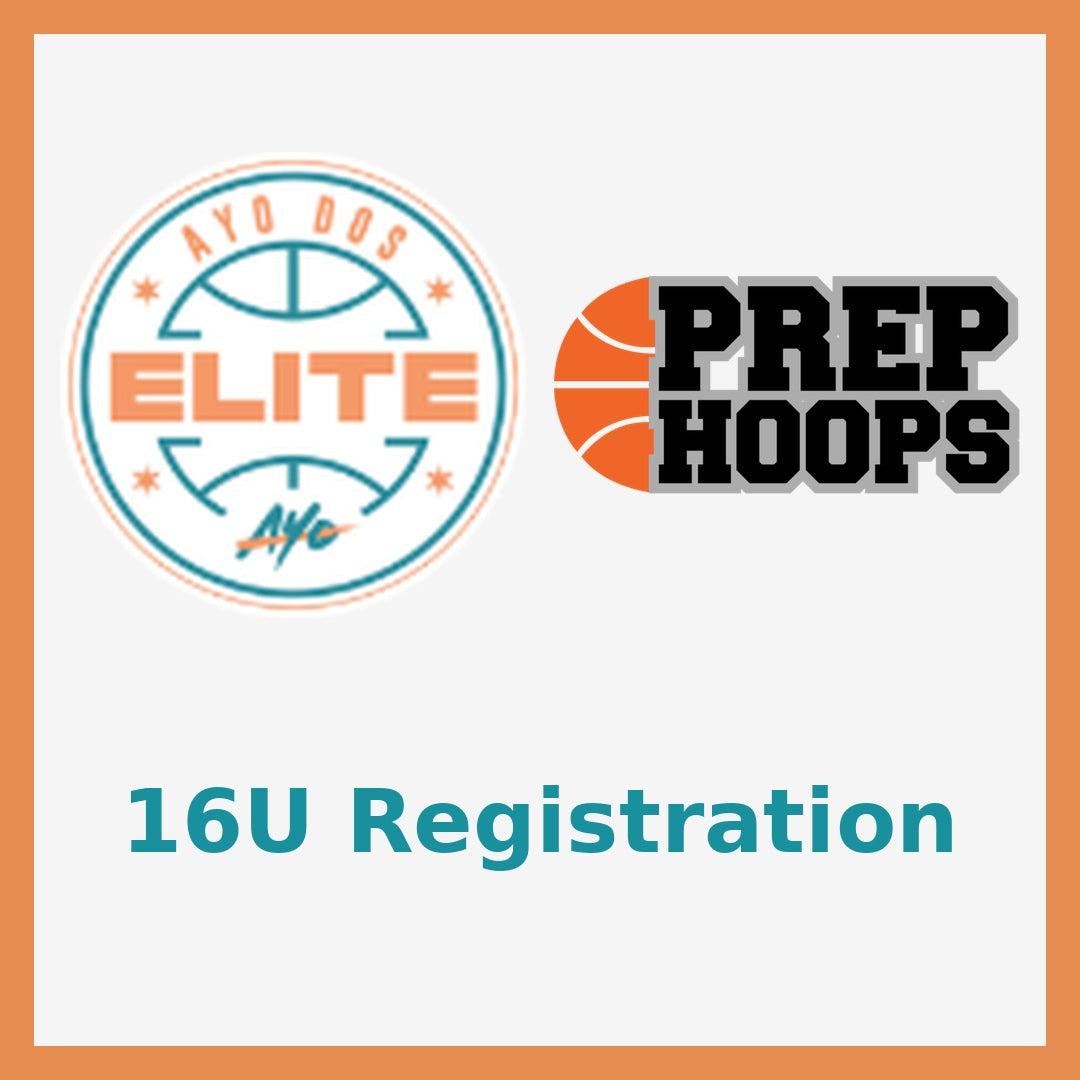 Ayo Dos Elite 2026 16U Prep Hoops Registration